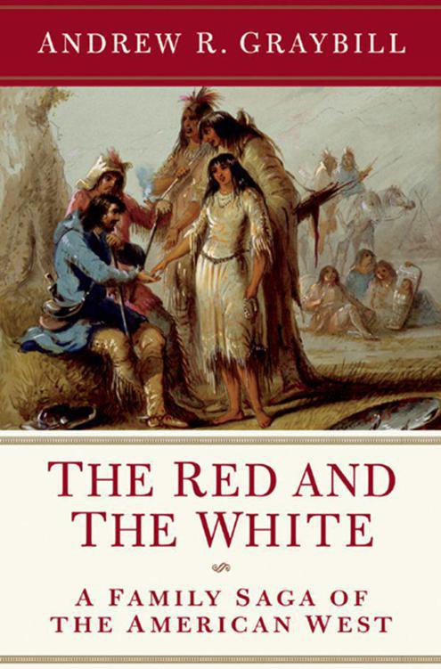 The Red and the White: A Family Saga of the American West