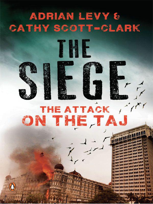 The Siege: Three Days of Terror Inside the Taj