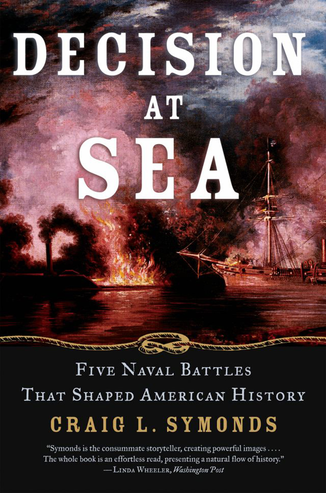 Decision at Sea: Five Naval Battles That Shaped American History