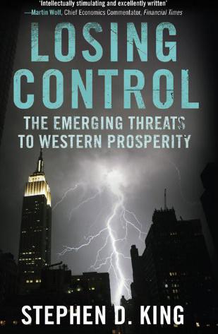 Losing Control: The Emerging Threats to Western Prosperity
