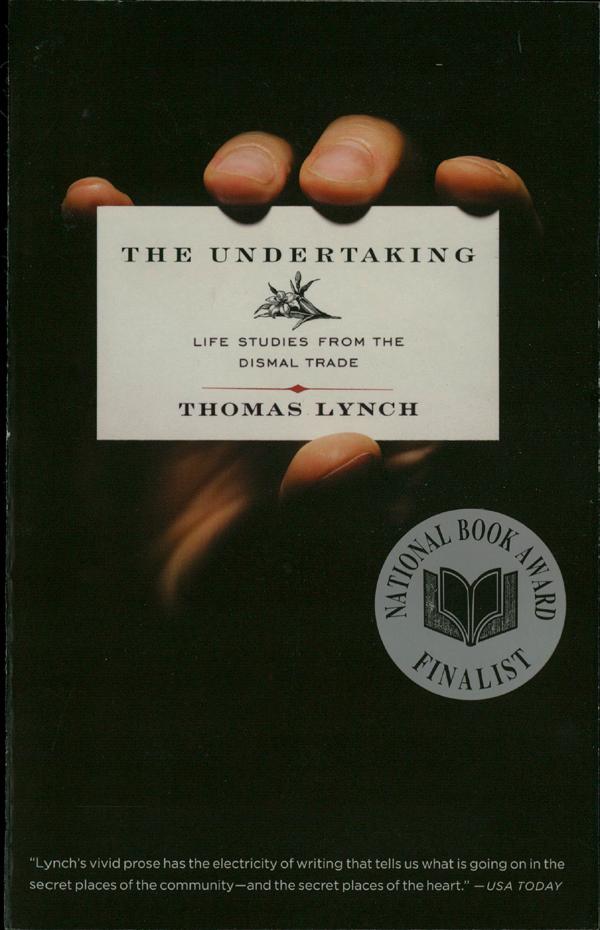 The Undertaking: Life Studies From the Dismal Trade