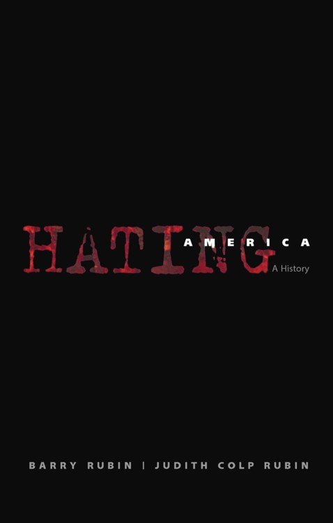 Hating America: A History