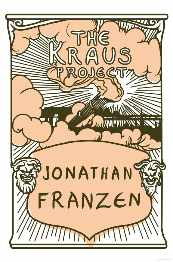 The Kraus Project: Essays by Karl Kraus