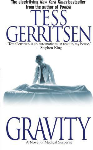 Gravity: A Novel of Medical Suspense