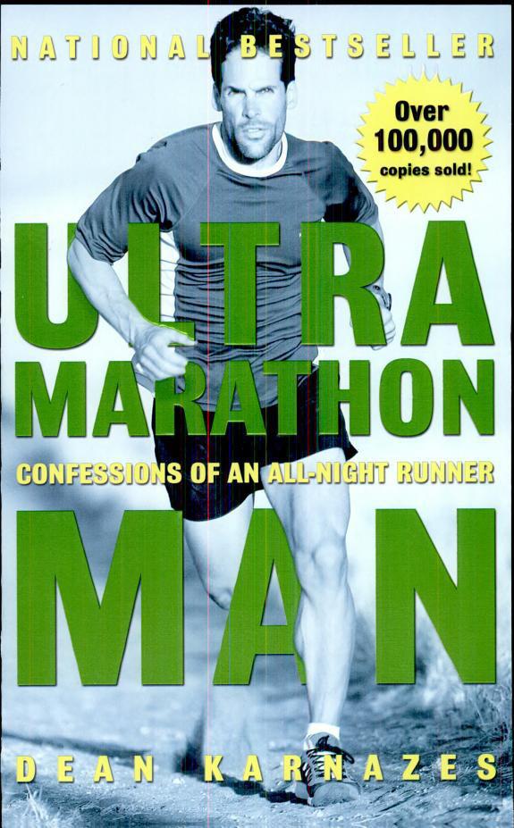 Ultramarathon Man: Confessions of an All-Night Runner