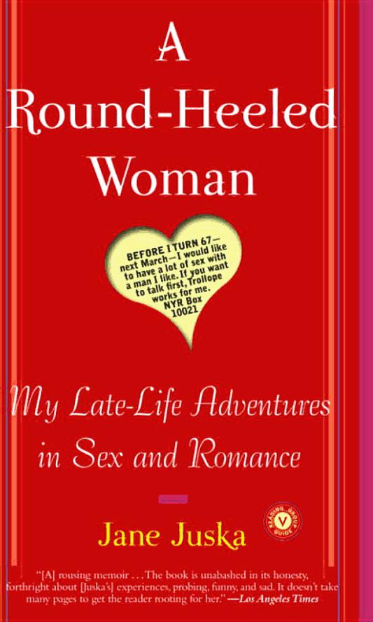 A Round-Heeled Woman: My Late-Life Adventures in Sex and Romance