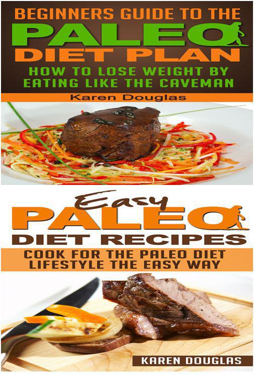 Beginners Guide to the Paleo Diet Plan