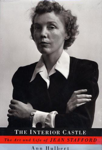 The Interior Castle: The Art and Life of Jean Stafford
