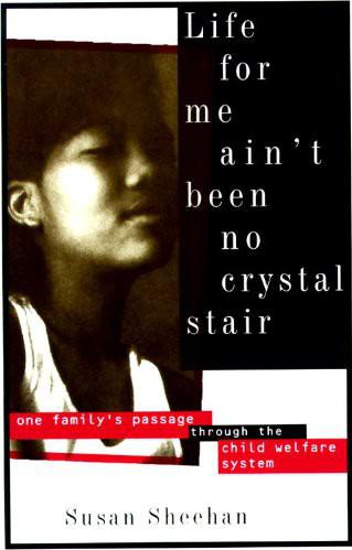 Life for Me Ain't Been No Crystal Stair