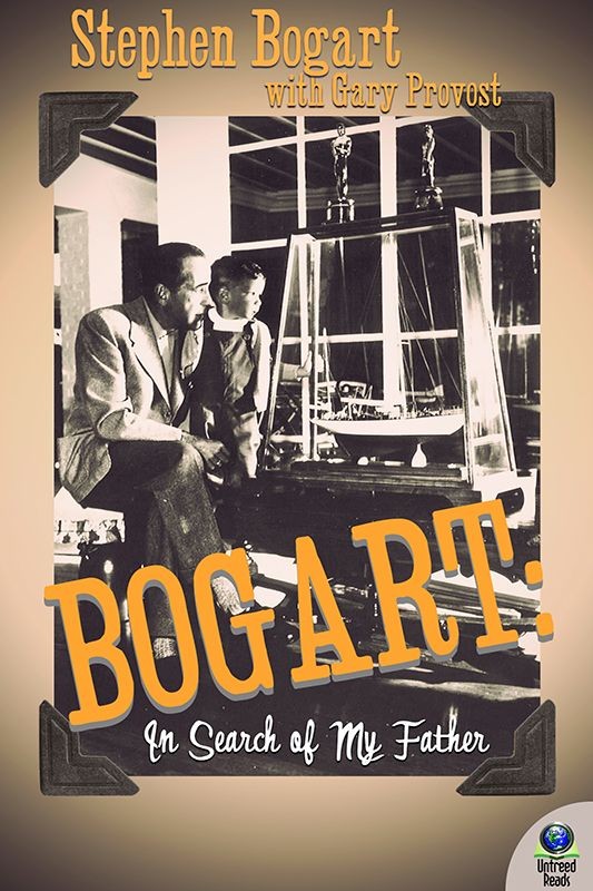 Bogie: A Celebration of the Life and Films of Humphrey Bogart