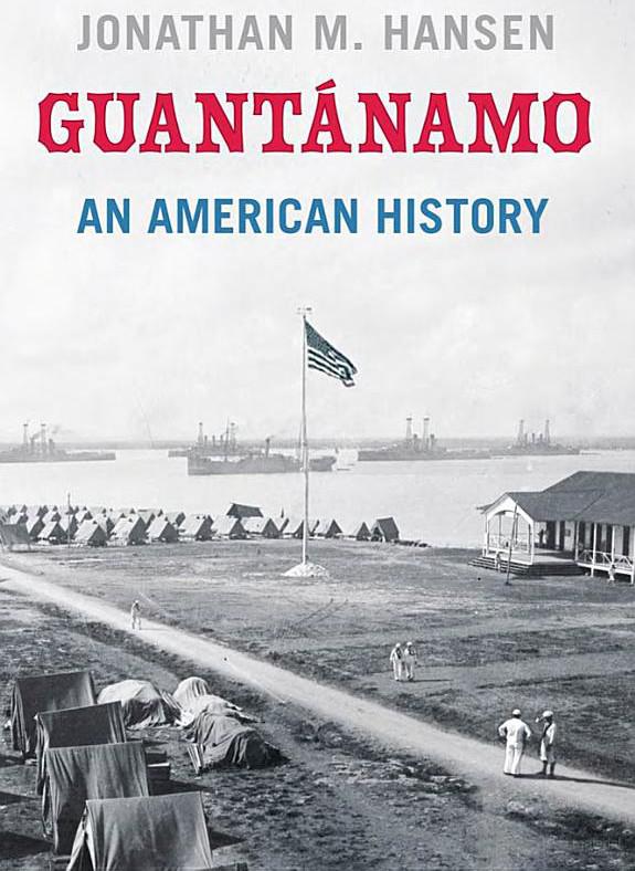 Guantánamo: An American History