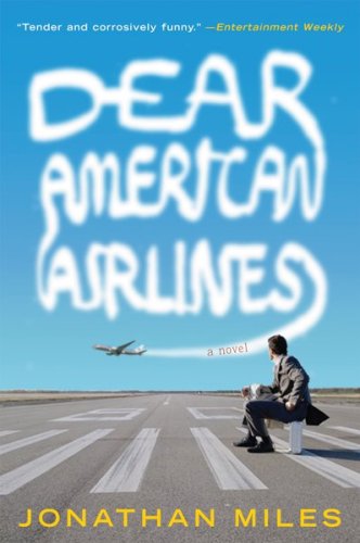 Dear American Airlines: A Novel
