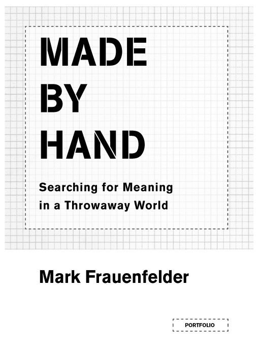 Made by Hand: Searching for Meaning in a Throwaway World