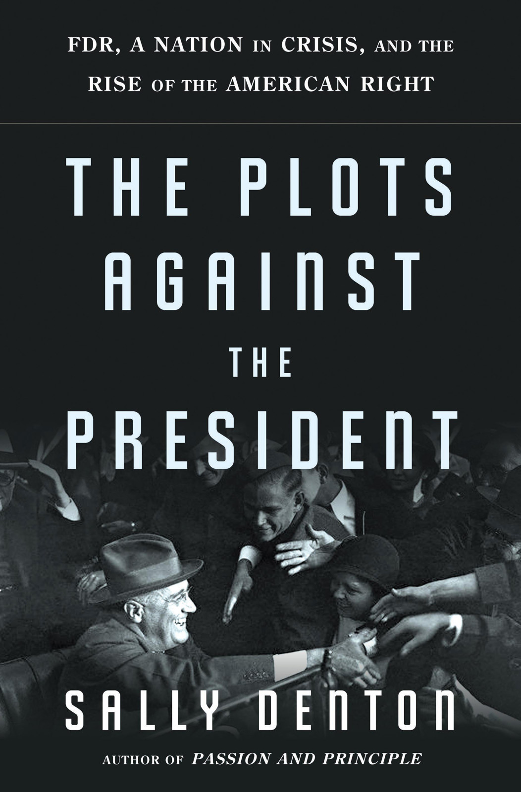 The Plots Against the President