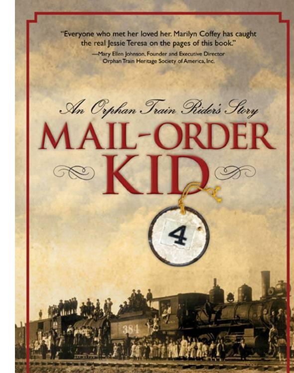 Mail-Order Kid: An Orphan Train Rider's Story