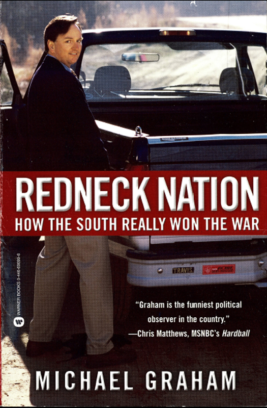 Redneck Nation: How the South Really Won the War