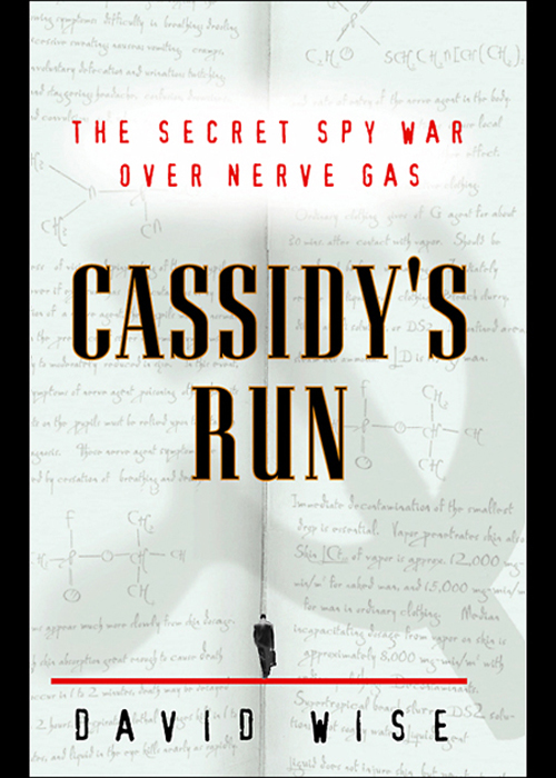 Cassidy's Run: The Secret Spy War Over Nerve Gas