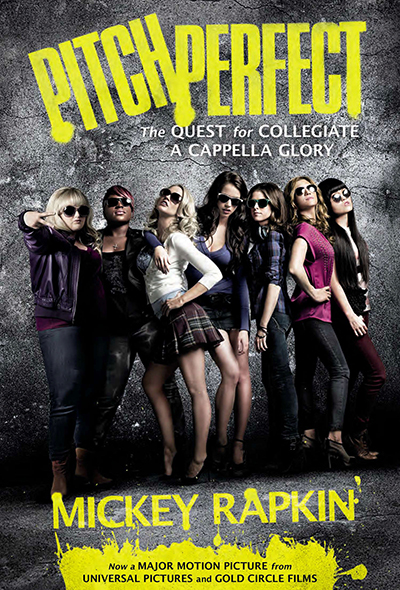 Pitch Perfect: The Quest for Collegiate a Cappella Glory