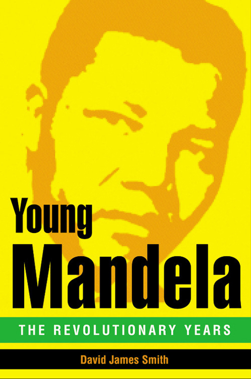 Young Mandela: The Revolutionary Years
