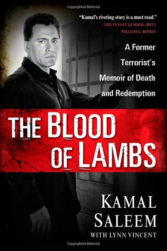 The Blood of Lambs: A Former Terrorist's Memoir of Death and Redemption