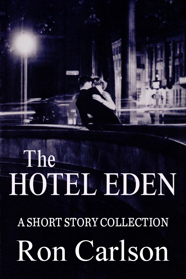 The Hotel Eden: Stories