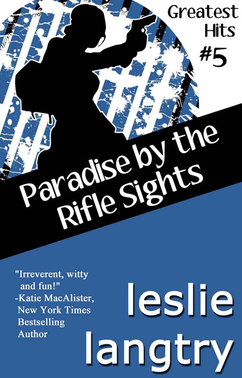 Paradise by the Rifle Sights