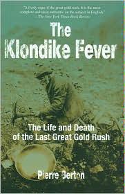 Klondike: the Last Great Gold Rush