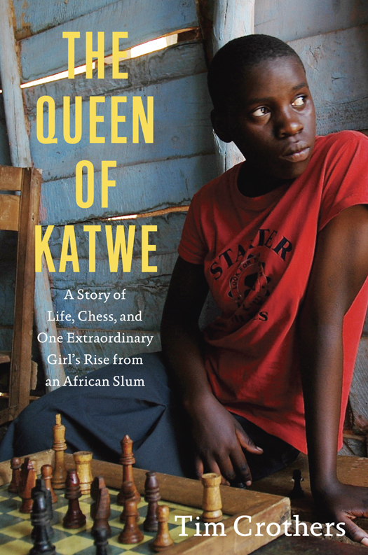 The Queen of Katwe: One Girl's Triumphant Path to Becoming a Chess Champion