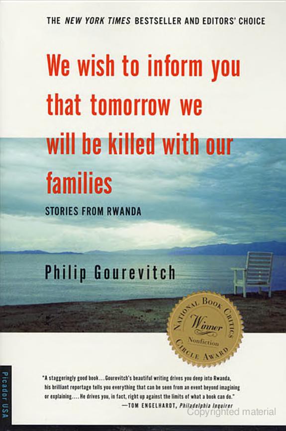 We Wish to Inform You that Tomorrow We Will Be Killed with Our Families