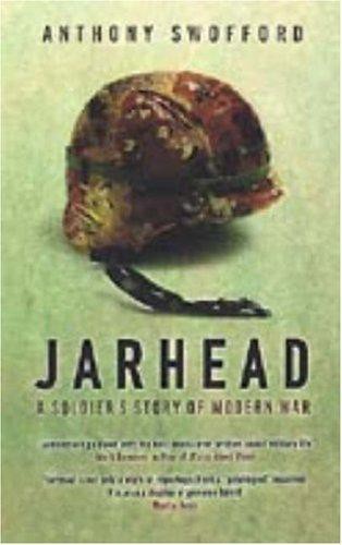 Jarhead: A Soldiers Story of Modern War