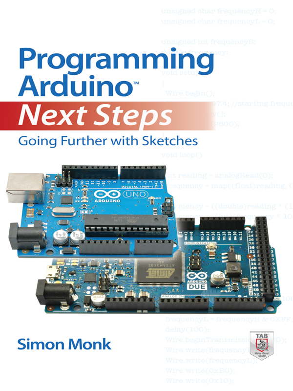 Programming Arduino Next Steps: Going Further With Sketches