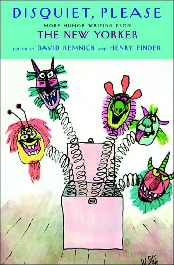 Disquiet, Please!: More Humor Writing From the New Yorker