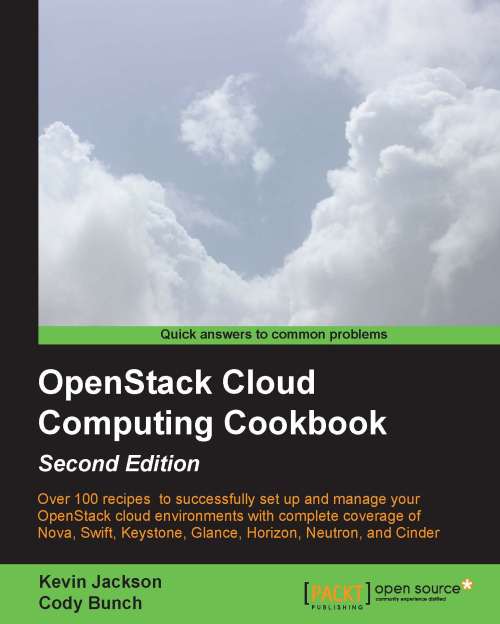 Open Stack Cloud Computing Cookbook, 2nd Edition