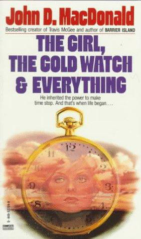 The Girl, The Gold Watch, and Everything