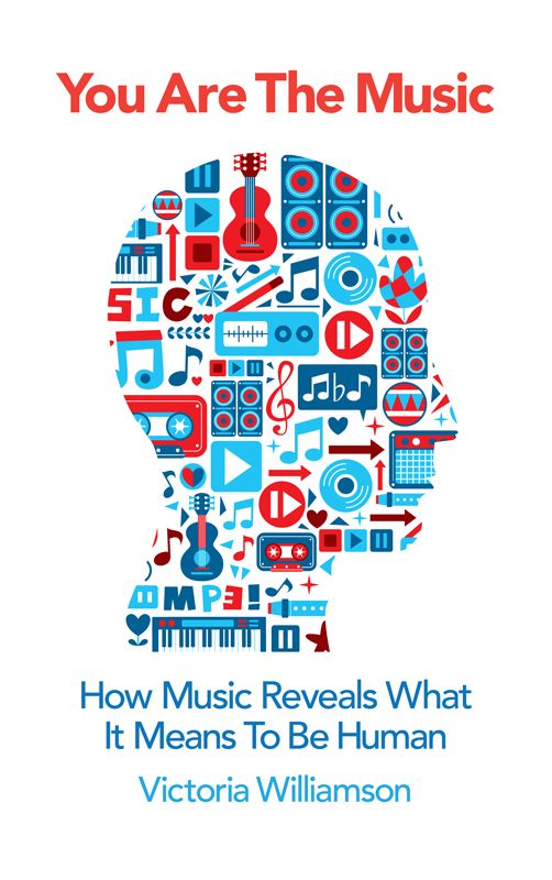 You Are the Music: How Music Reveals What It Means to Be Human