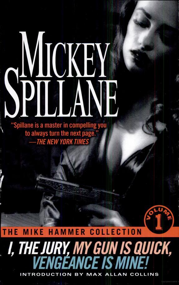 The Mike Hammer Collection: Volume I: I, The Jury