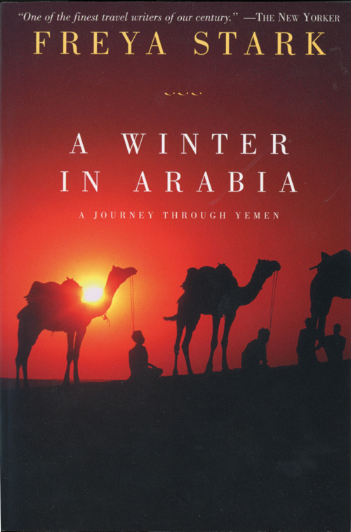 A Winter in Arabia: A Journey Through Yemen