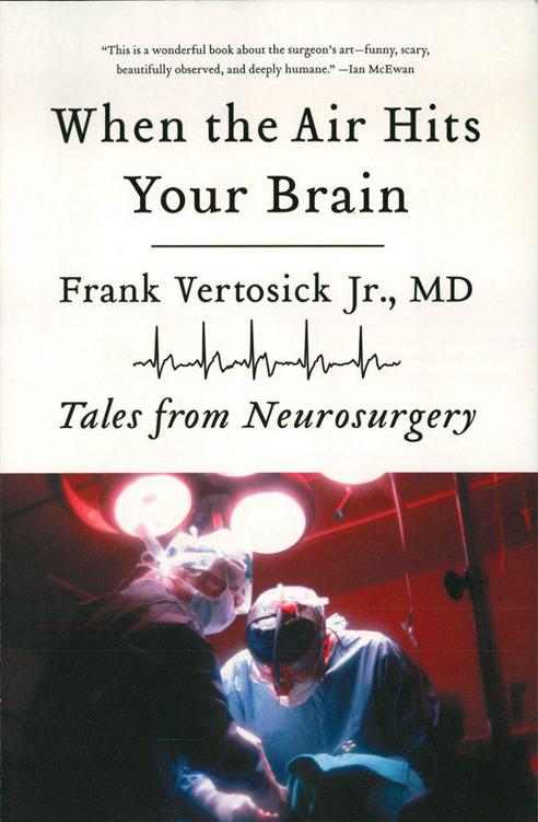 When the Air Hits Your Brain: Tales From Neurosurgery