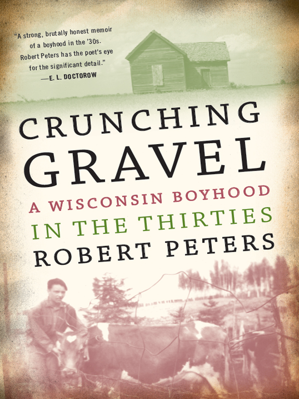 Crunching Gravel: A Wisconsin Boyhood in the Thirties