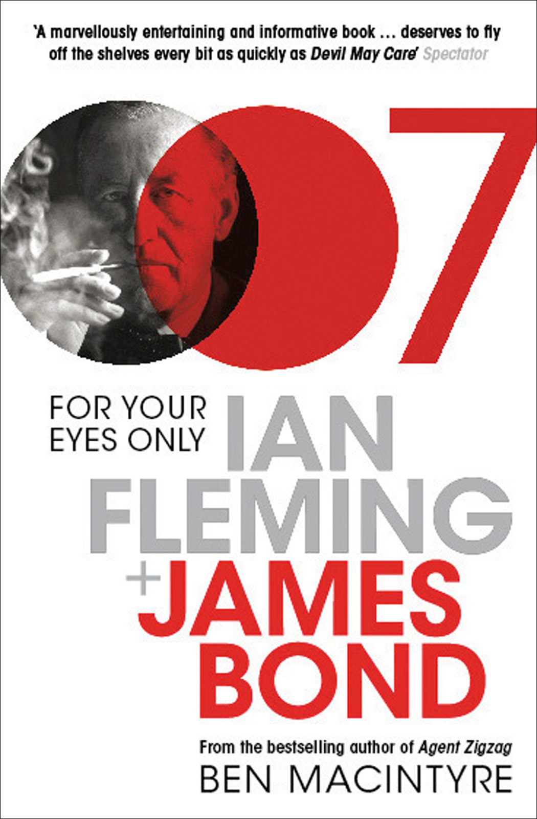 For Your Eyes Only: Ian Fleming and James Bond