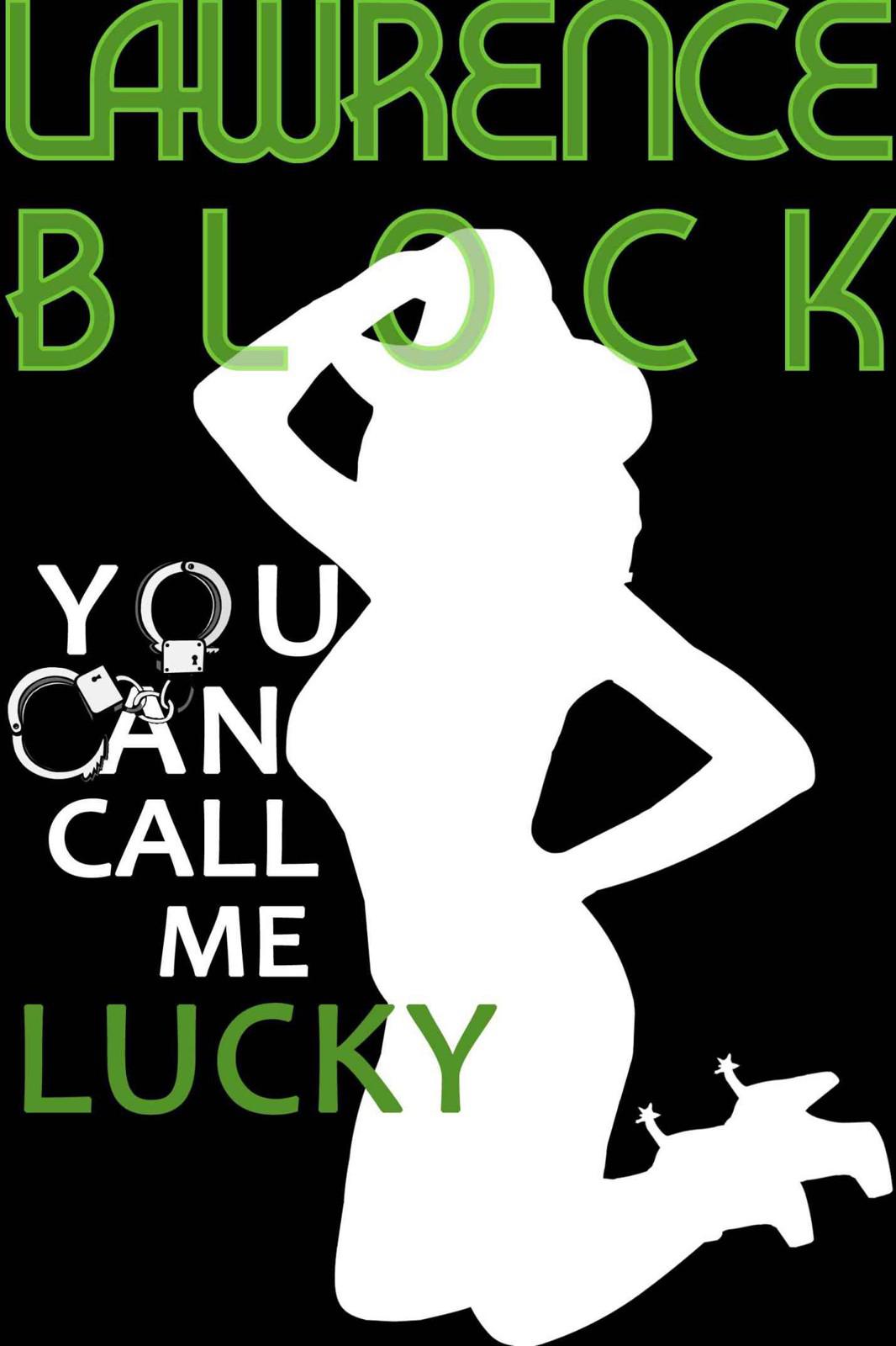 You Can Call Me Lucky