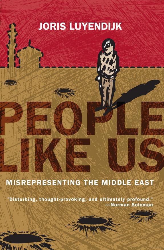 People Like Us: Misrepresenting the Middle East