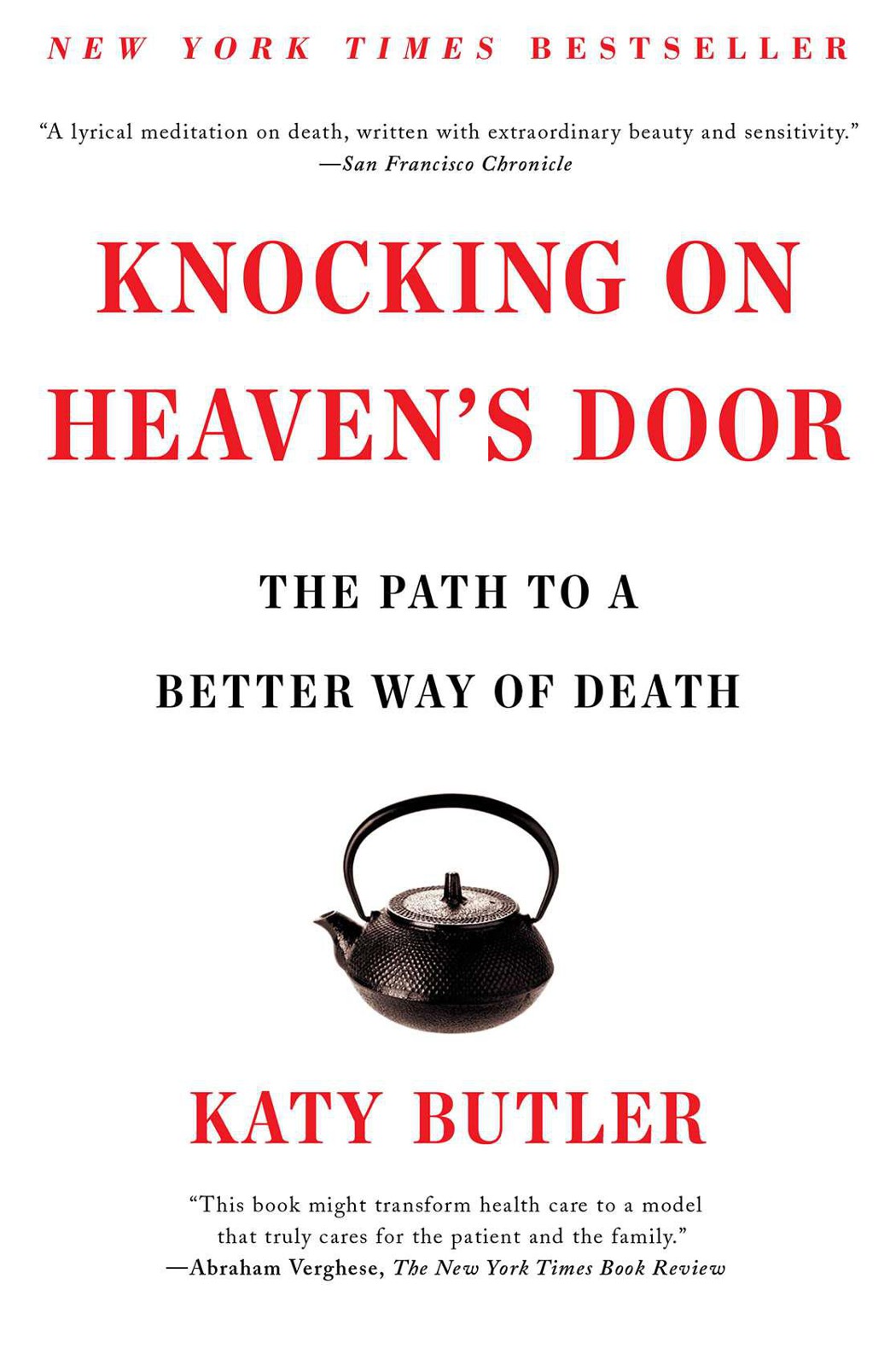 Knocking on Heaven's Door: The Path to a Better Way of Death