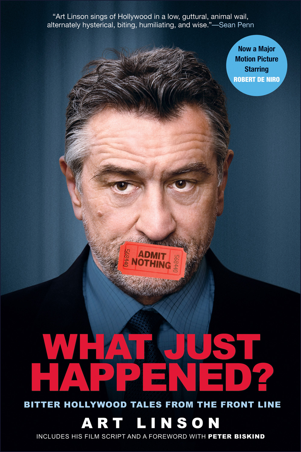 What Just Happened?: Bitter Hollywood Tales From the Front Line
