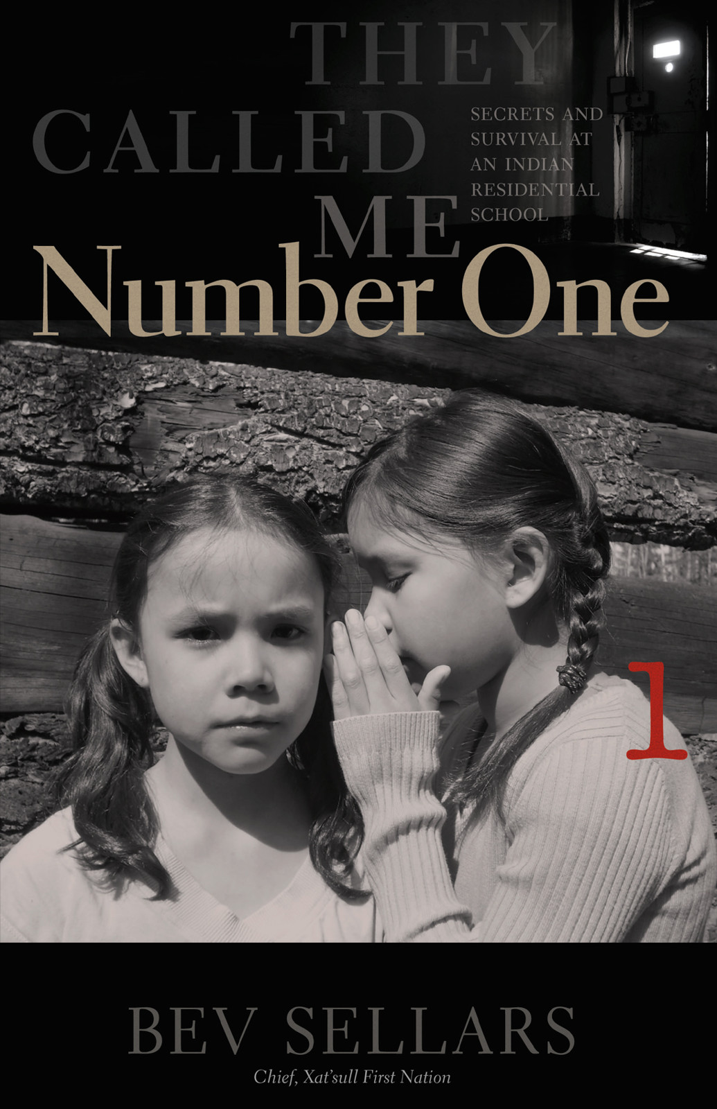 They Called Me Number One: Secrets and Survival at an Indian Residential School