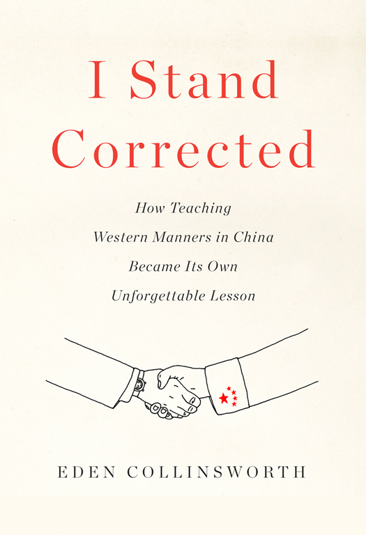 I Stand Corrected: How Teaching Western Manners in China Became Its Own Unforgettable Lesson