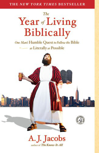 The Year of Living Biblically One Man's