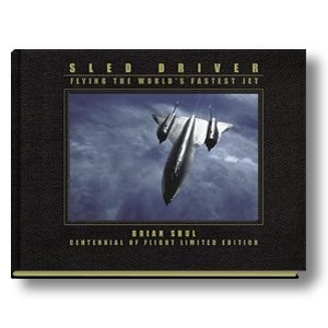 Sled Driver: Flying the World's Fastest Jet