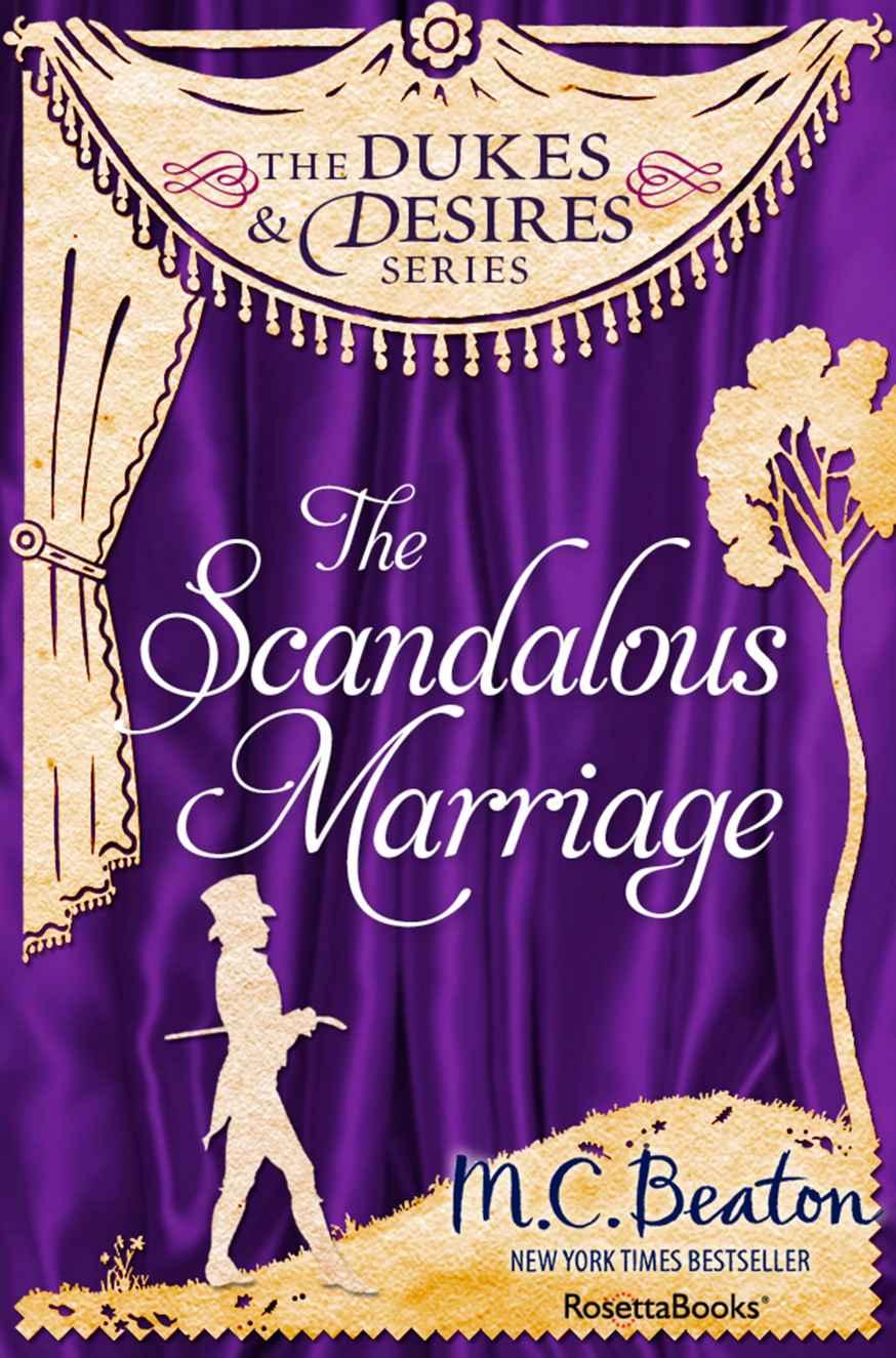 The Scandalous Marriage (The Dukes and Desires Series Book 7)