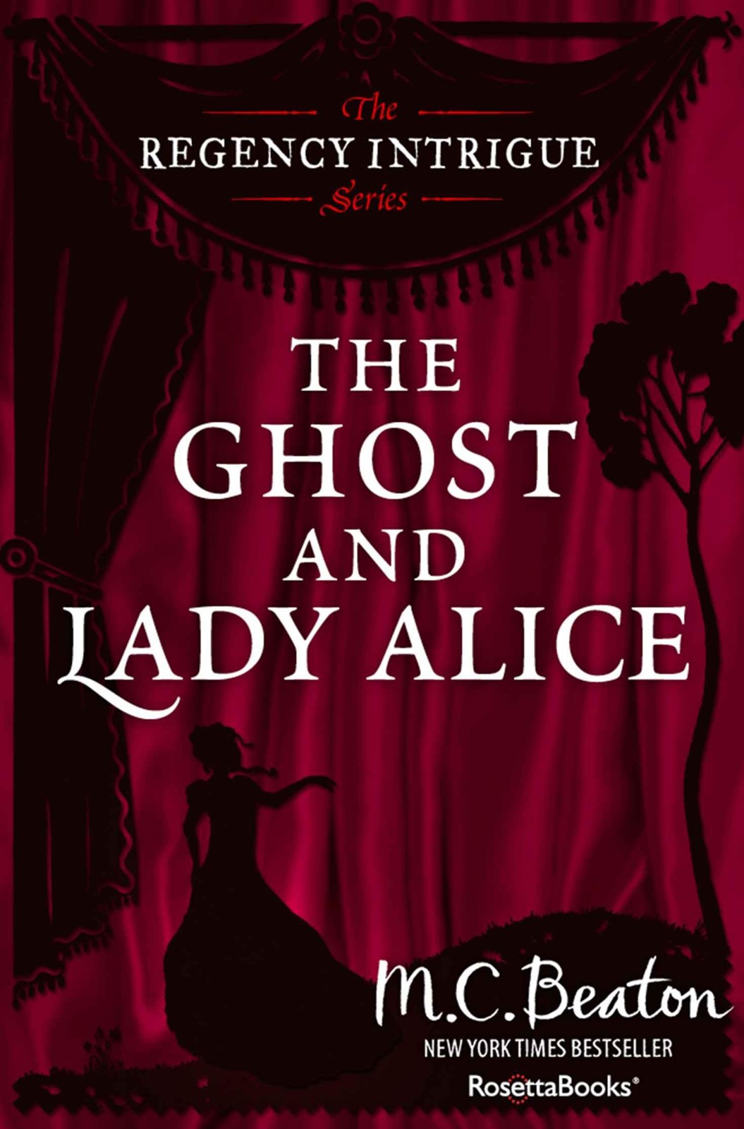 The Ghost and Lady Alice (The Regency Intrigue Series Book 6)